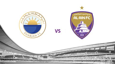 sharjah fc vs al ain